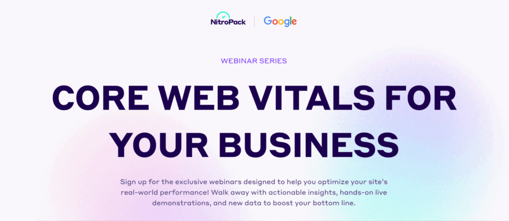 Core Web Vitals for Your Business Webinar with Google and NitroPack