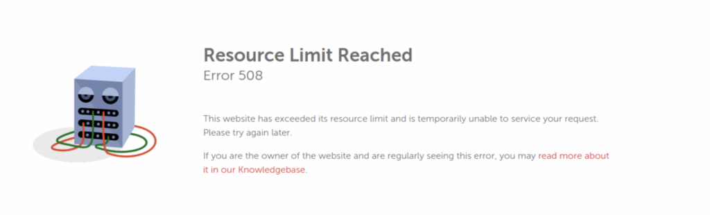 Error 508 Resource Limit Reached