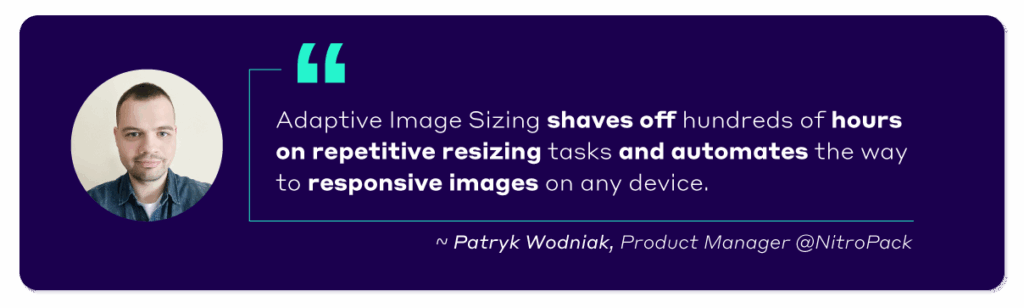 NitroPack adaptive image sizing quote Patryk Wodniak